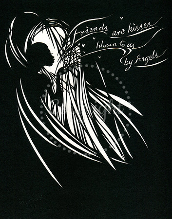 Friends are kisses blown to us by Angels